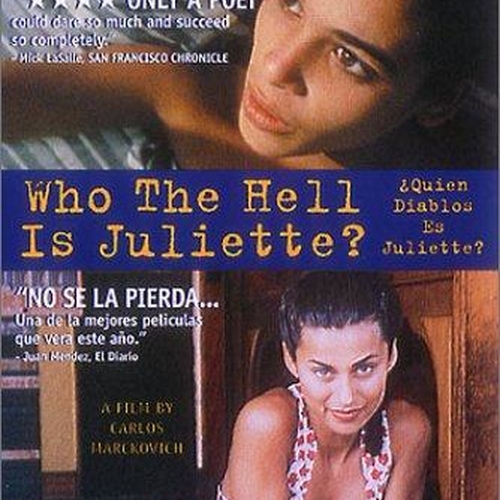 "Quien diablos es Juliette?" by Carlos Marcovich (from IMDb)