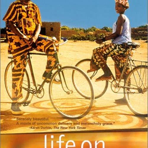 "Life on Earth" Abderrahmane Sissako (from IMDb)